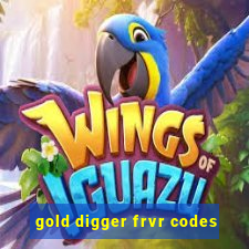 gold digger frvr codes